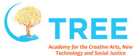 Tree academy for the creative arts, new technology and social justice