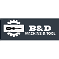 B & d machine and tool, inc.