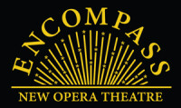 Encompass new opera theratre