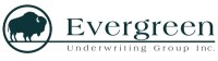 Evergreen underwriting group inc.