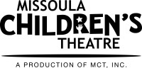 MCT, Inc. - Missoula Children's Theatre & Missoula Community Theatre