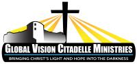Global vision citadelle ministries, inc