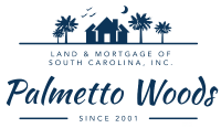 Land & Mortgage of South Carolina, Inc. DBA Palmetto Woods