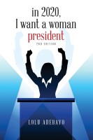 In 2020, i want a woman president, 2nd edition