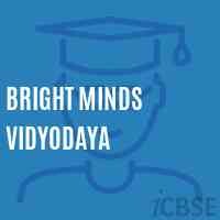 Bright minds vidyodaya - india