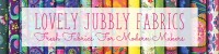 Lovely jubbly fabrics