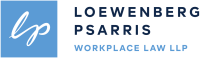 Loewenberg psarris workplace law llp