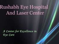 Rushabh eye hospital and laser center-cataract,lasik,retina,glaucoma surgeries